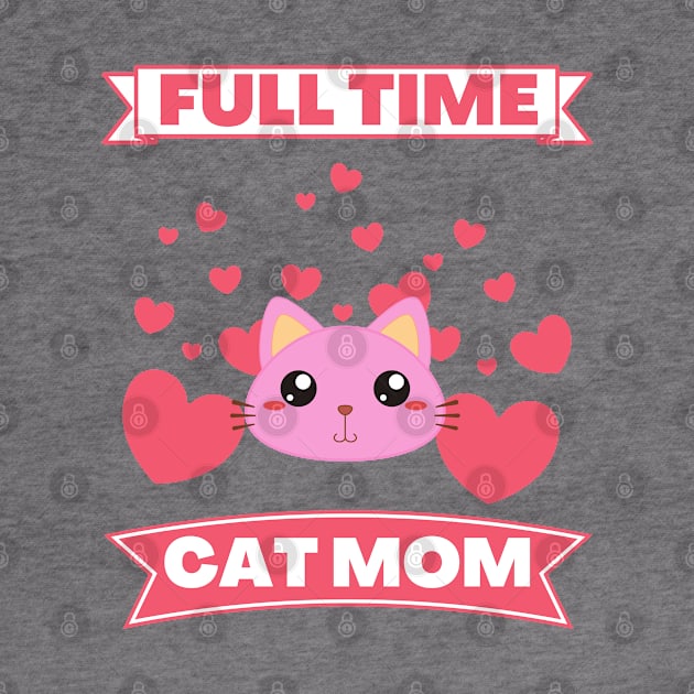 Full time cat mom by OrionBlue